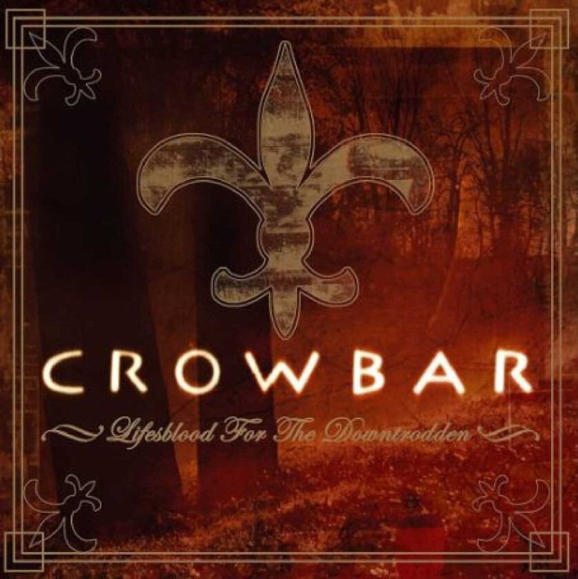 Crowbar Lifesblood For The Downtrodden LP/Vinyl