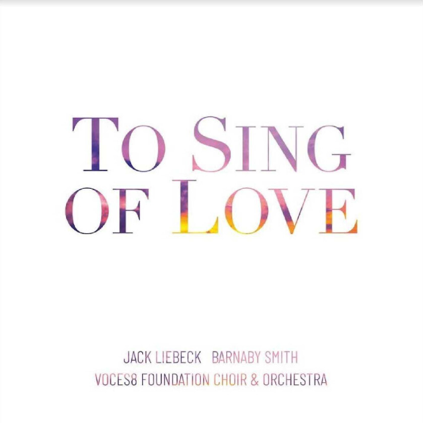 Voces8 To Sing of Love CD