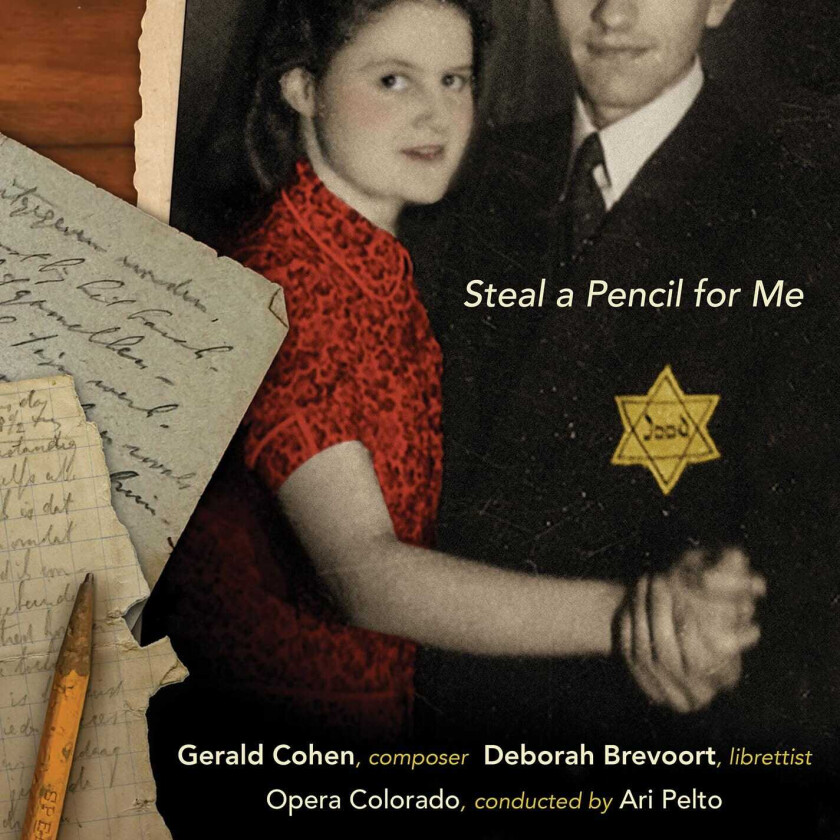 Opera Colorado, Ari Pelto, Gerald Cohen  Cohen & Brevoort: Steal A Pencil for Me  CD