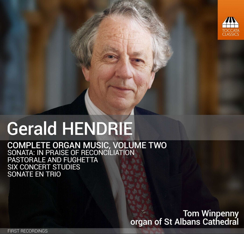 Tom Winpenny, Gerald Hendrie Hendrie: Complete Organ Music, Vol. 2 CD