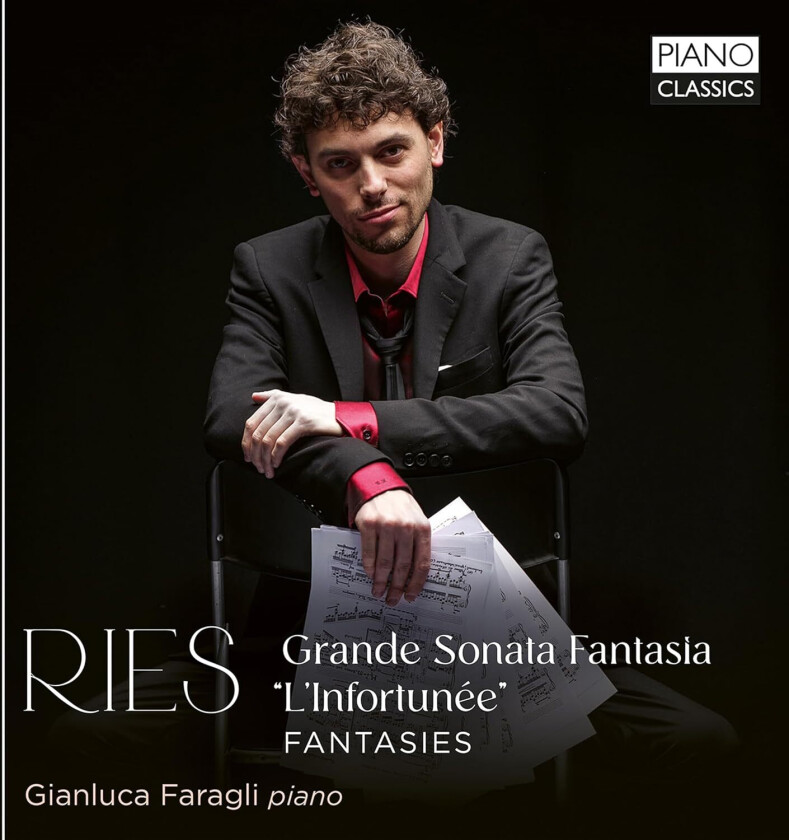 Gianluca Faragli, Ferdinand Ries  Ries: Grande Sonata Fantasia "l'Infortunee"; Fantasies  CD