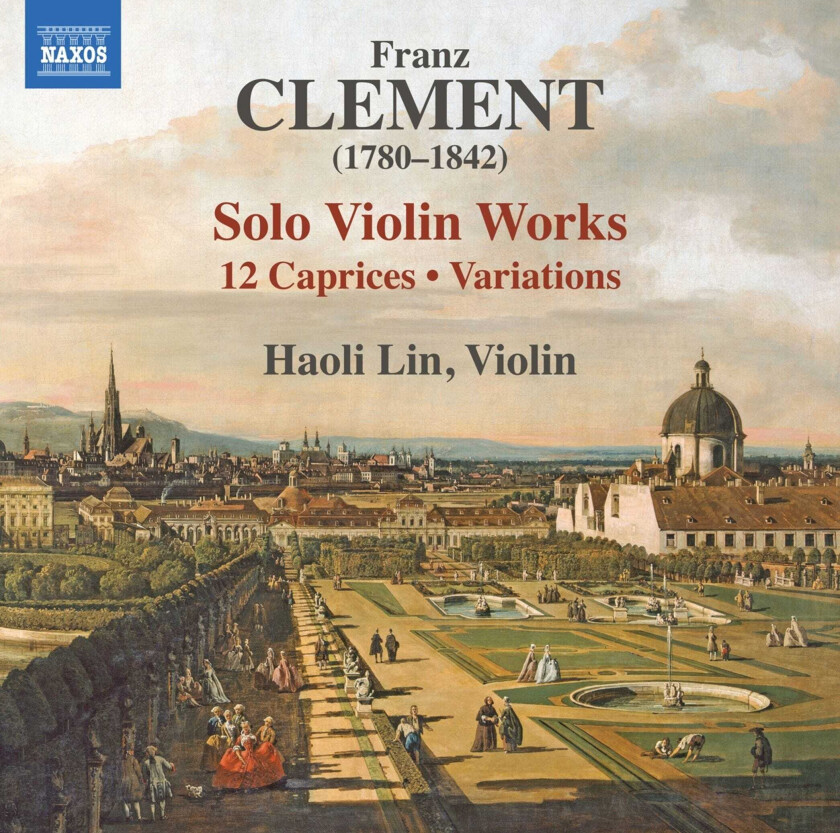 Haoli Lin, Franz Clement  Clement: Solo Violin Works  12 Caprices; Variations  CD