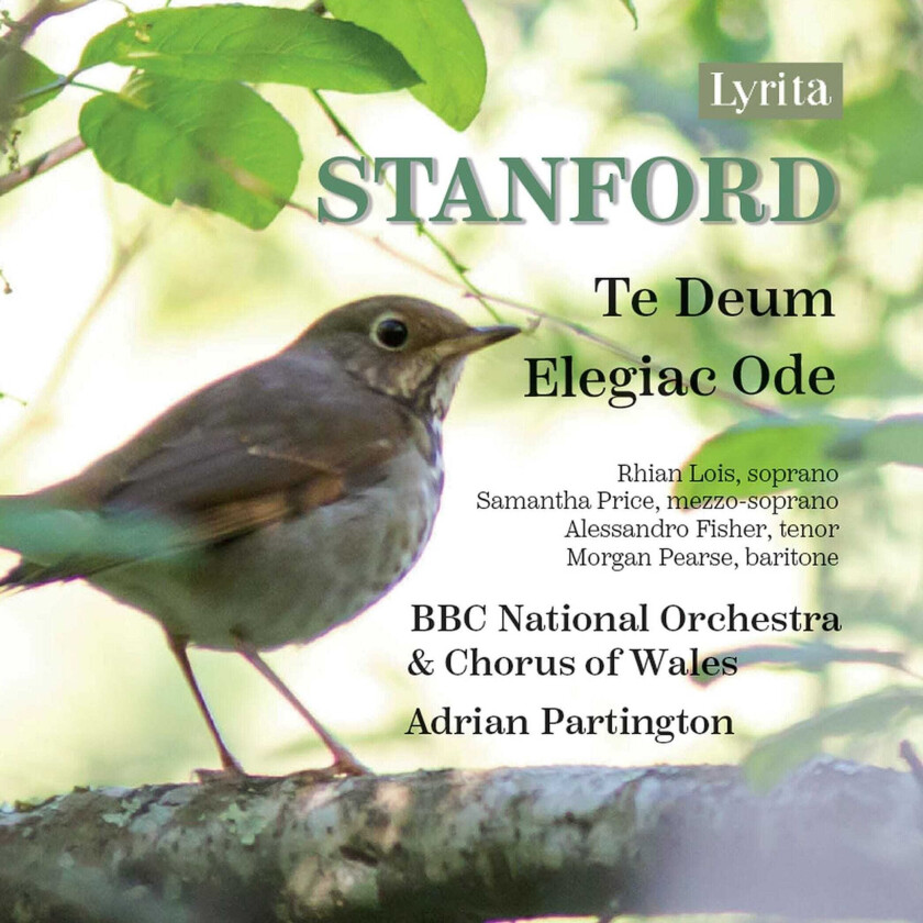 BBC National Orchestra Of Wales, BBC National Chorus of Wales, Rhian Lois, Samantha Price, Alessandro Fisher, Morgan Pearse, Adrian Partington  Stanford: Te Deum & Elegiac Ode  CD