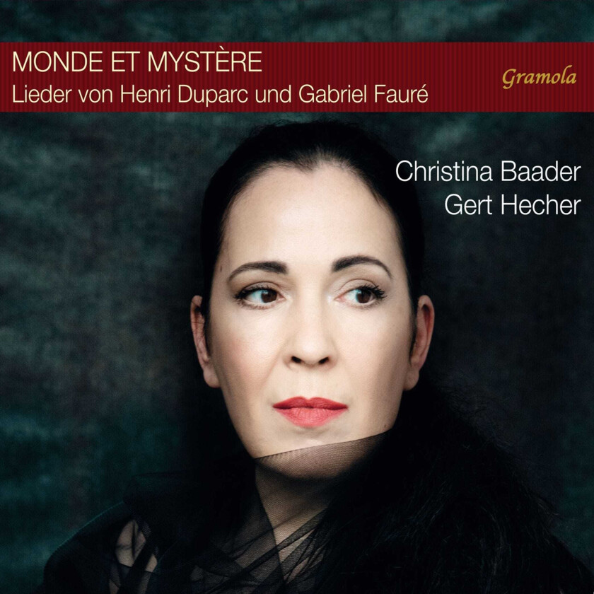 Christina Baader, Gert Hecher, Henri Duparc  Duparc & Faure: Monde es Mystere  CD