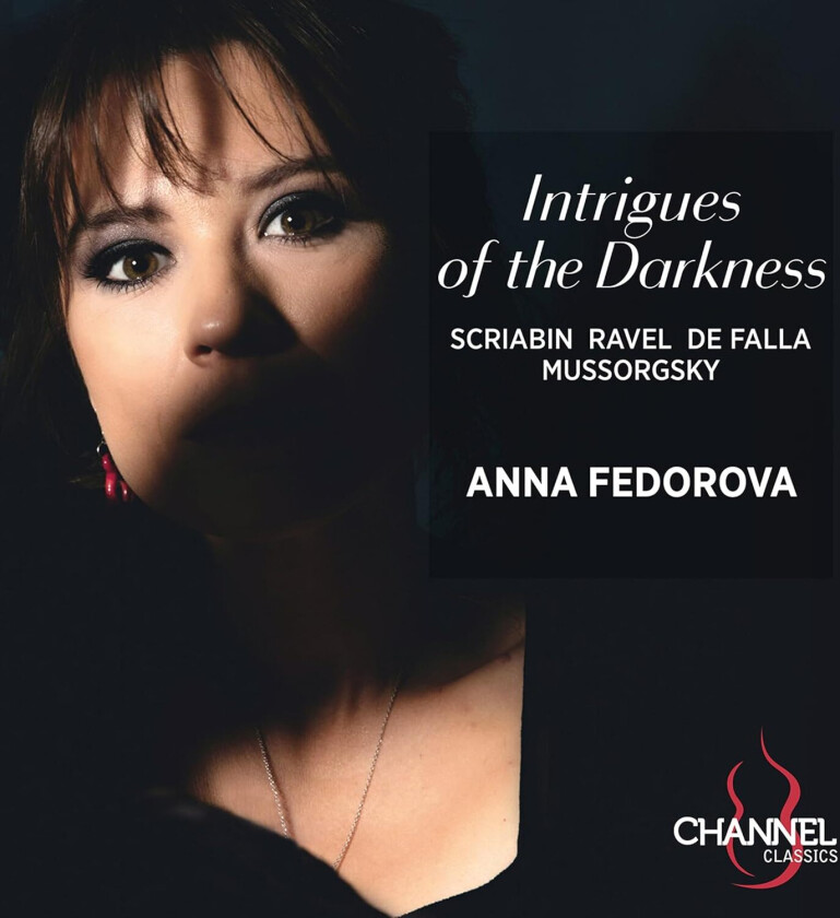 Anna Fedorova  De Falla, Mussorgsky, Ravel & Scriabin: Intrigues of the Darkness  CD