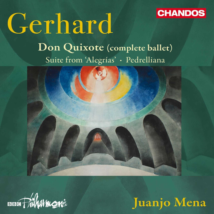 BBC Philharmonic Orchestra, Juanjo Mena  Gerhard: Don Quixote (Complete Ballet)  CD