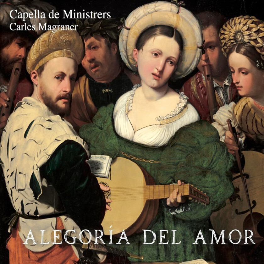 Capella De Ministrers, Charles Magraner  Alegoria del Amor  CD