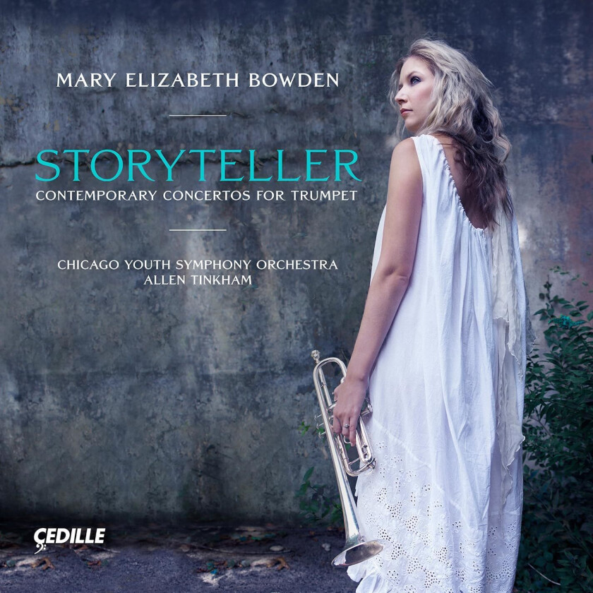 Mary Elizabeth Bowden  Storyteller  Contemporary Concertos for Trumpet  CD