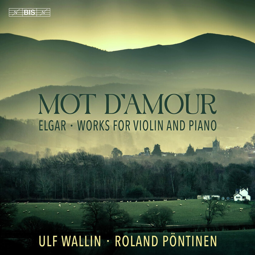 Ulf Wallin, Roland Pöntinen  Elgar: Mot d’Amour  CD