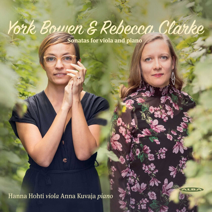 Hanna Hohti, Anna Kuvaja Bowen & Clarke: Sonatas for Viola and Piano CD