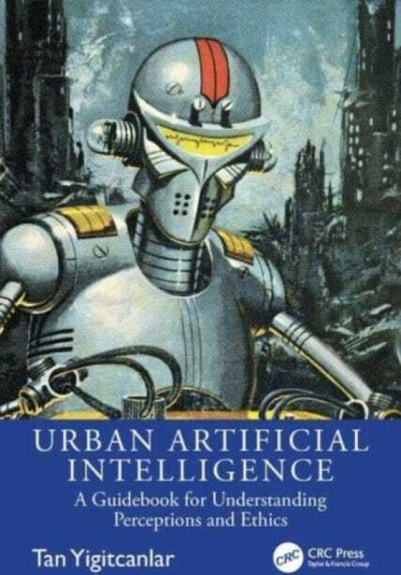 Urban Artificial Intelligence A Guidebook for Understanding Perceptions and Ethics