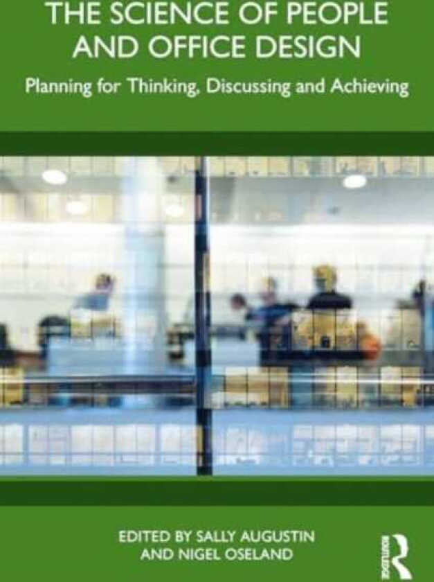 The Science of People and Office Design Planning for Thinking, Discussing and Achieving