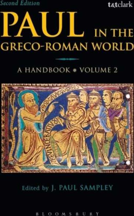 Paul in the GrecoRoman World: A Handbook Volume II