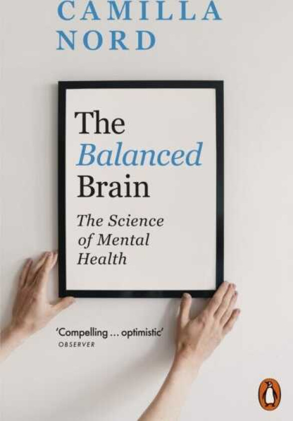 The Balanced Brain The Science of Mental Health