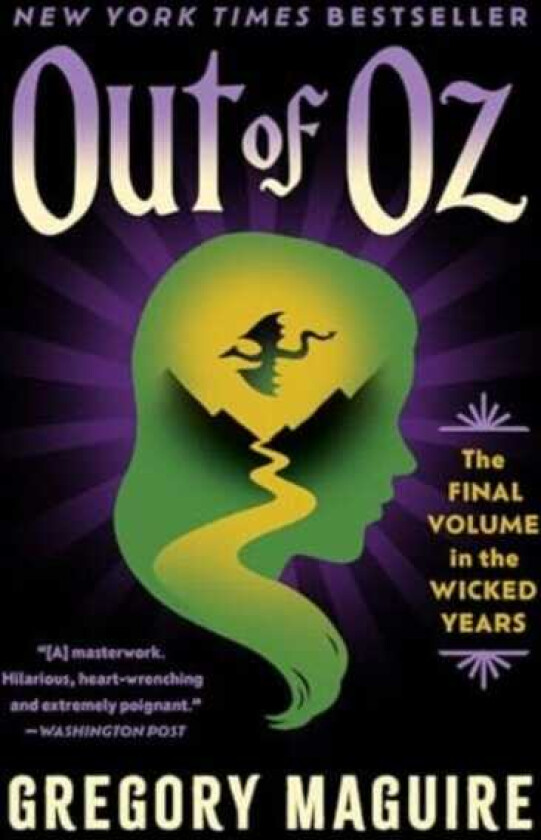Out of Oz The Final Volume in the Wicked Years