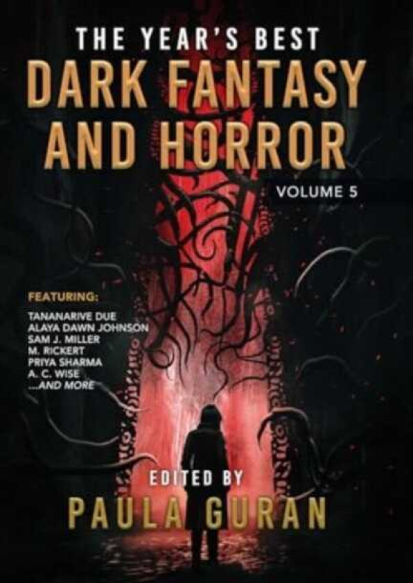 The Year's Best Dark Fantasy & Horror: Volume 5