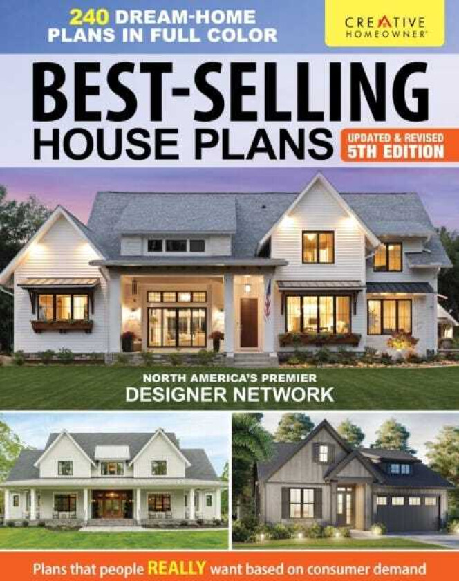 BestSelling House Plans, Updated & Revised 5th Edition Over 240 DreamHome Plans in Full Color