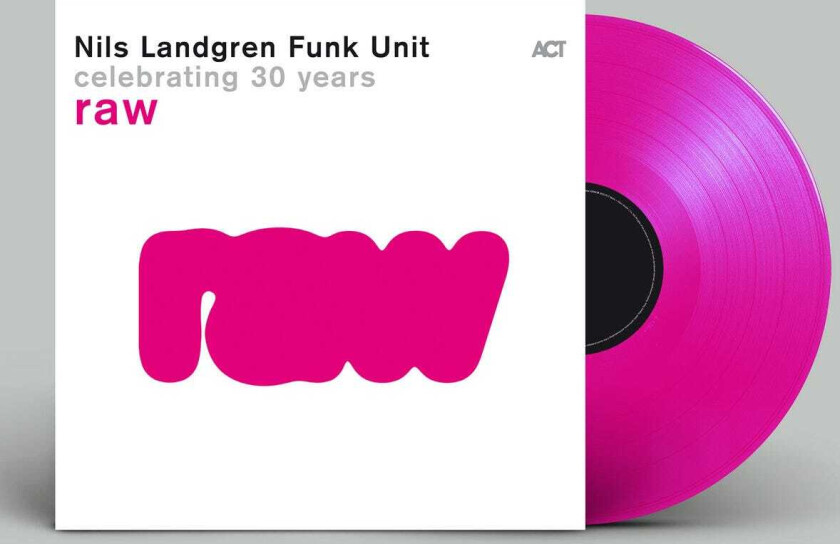 Nils Landgren, Nils Landgren Funk Unit Raw LP/Vinyl