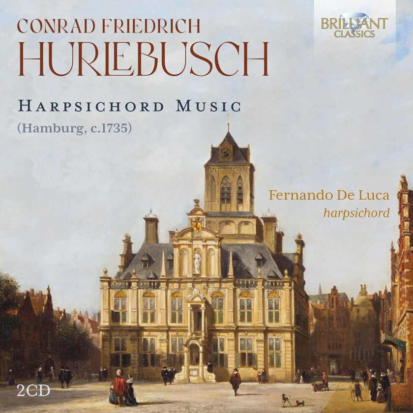 Fernando De Luca, Conrad Friedrich Hurlebusch Hurlebusch: Harpsichord Music CD