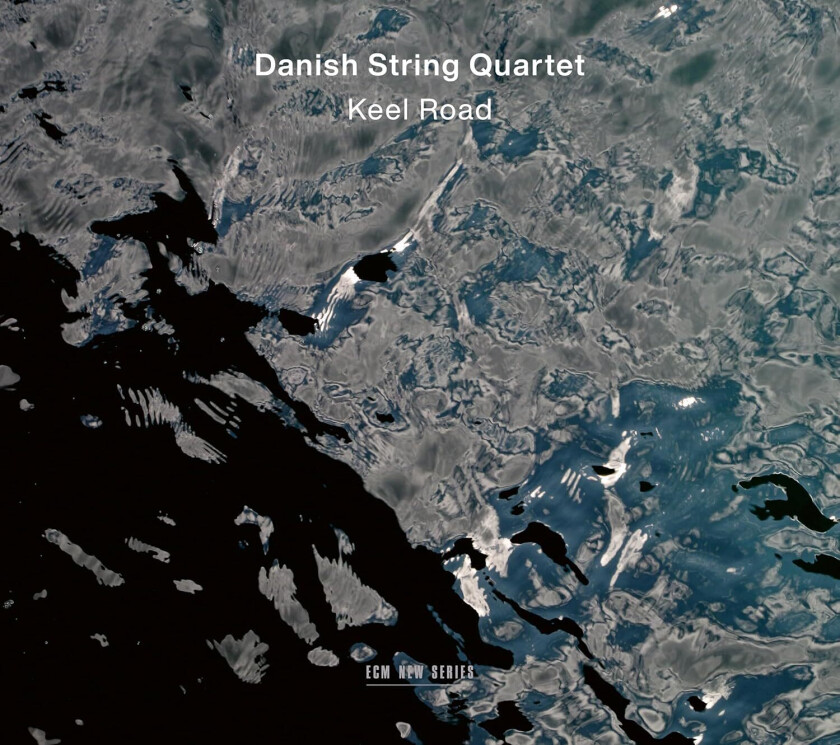 Danish String Quartet  Keel Road  CD