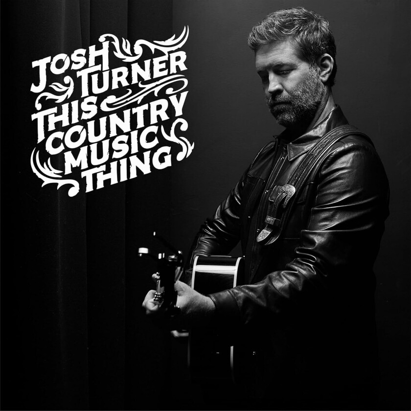 Josh Turner This Country Music Thing CD