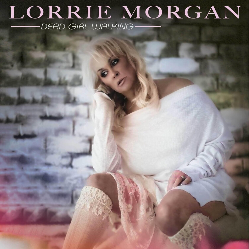 Lorrie Morgan Dead Girl Walking CD