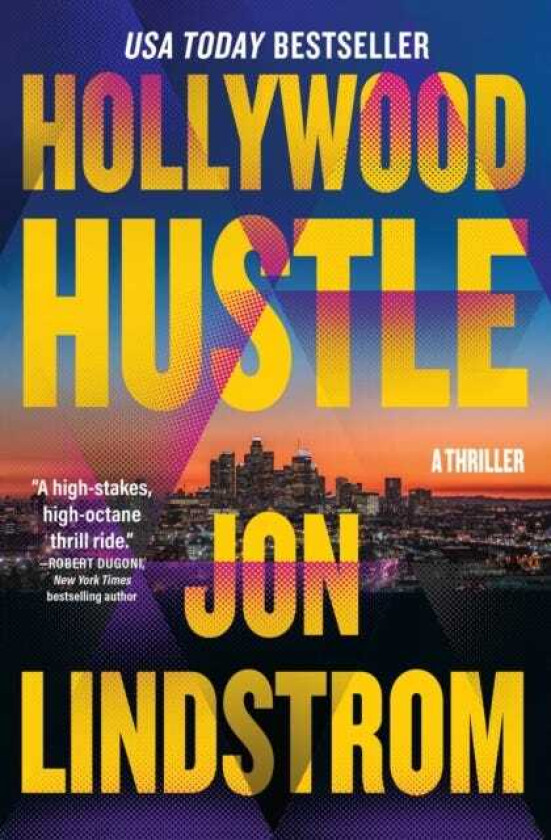Hollywood Hustle A Thriller