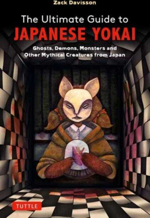 The Ultimate Guide to Japanese Yokai Ghosts, Demons, Monsters and Other Mythical Creatures from Japan (with Over 250 Images)