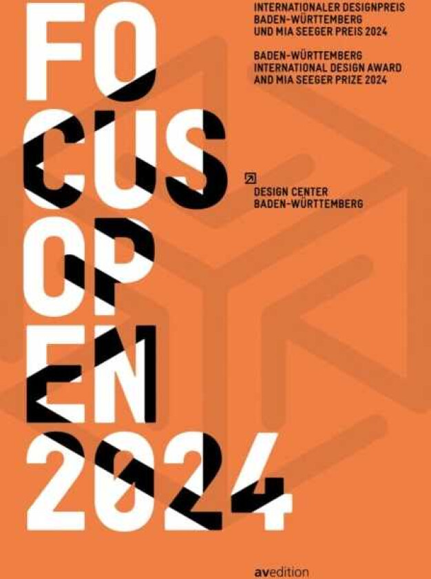 Focus Open 2024 BadenWurttemberg International Design Award and Mia Seeger Prize 2024