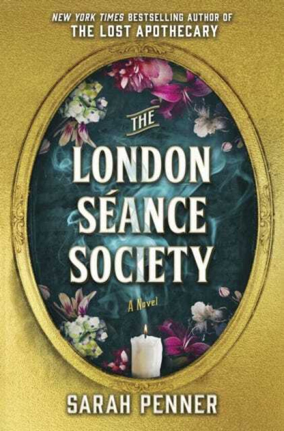 The London Seance Society The New York Times Bestseller