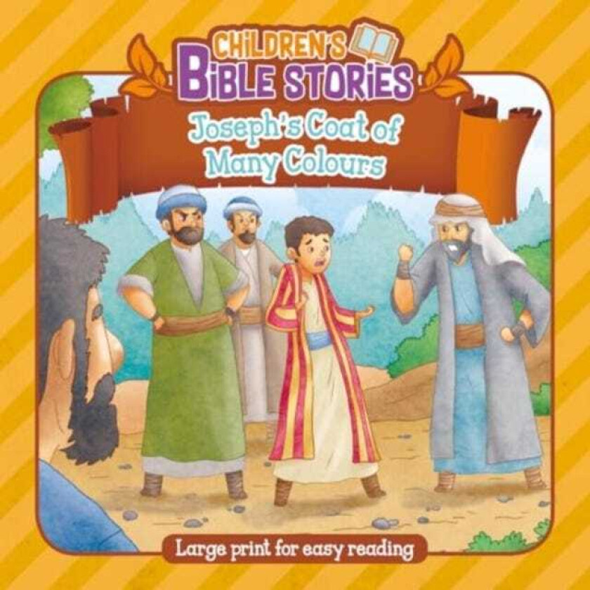 Children's Bible Stories: Joseph's Coat of Many Colours