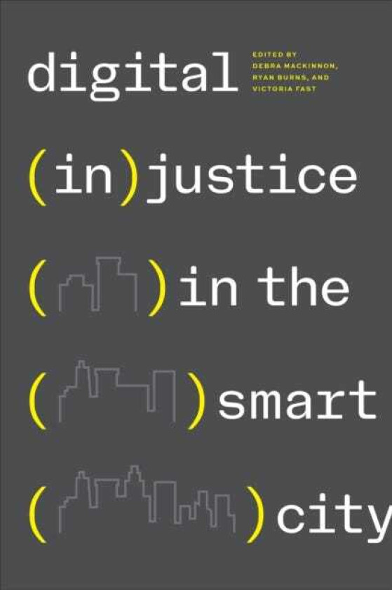 Digital (In)justice in the Smart City