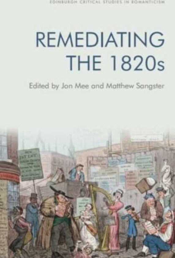 Remediating the 1820s