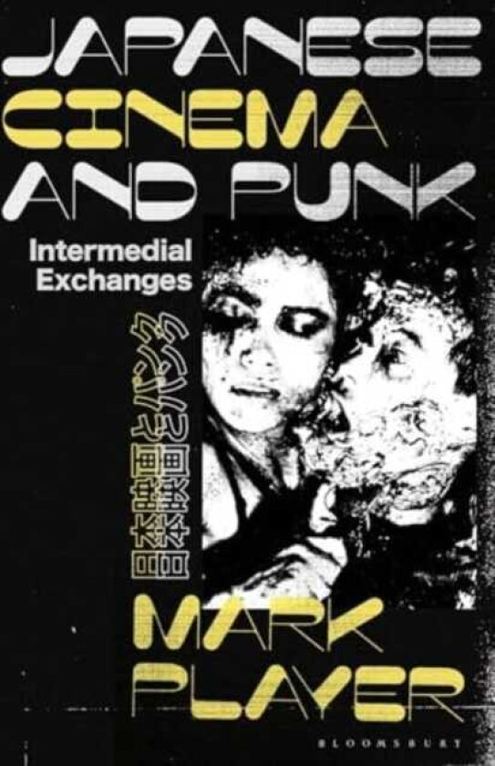 Japanese Cinema and Punk Intermedial Exchanges
