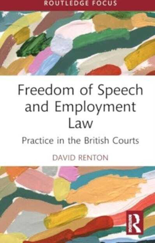 Freedom of Speech and Employment Law Practice in the British Courts