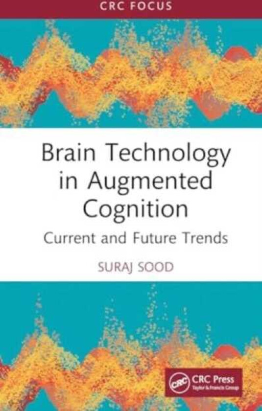 Brain Technology in Augmented Cognition Current and Future Trends