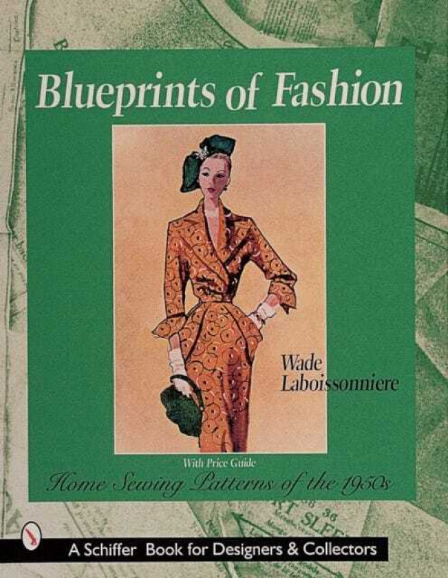 Blueprints of Fashion  Home Sewing Patterns of the 1950s