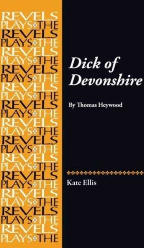 Dick of Devonshire By Thomas Heywood
