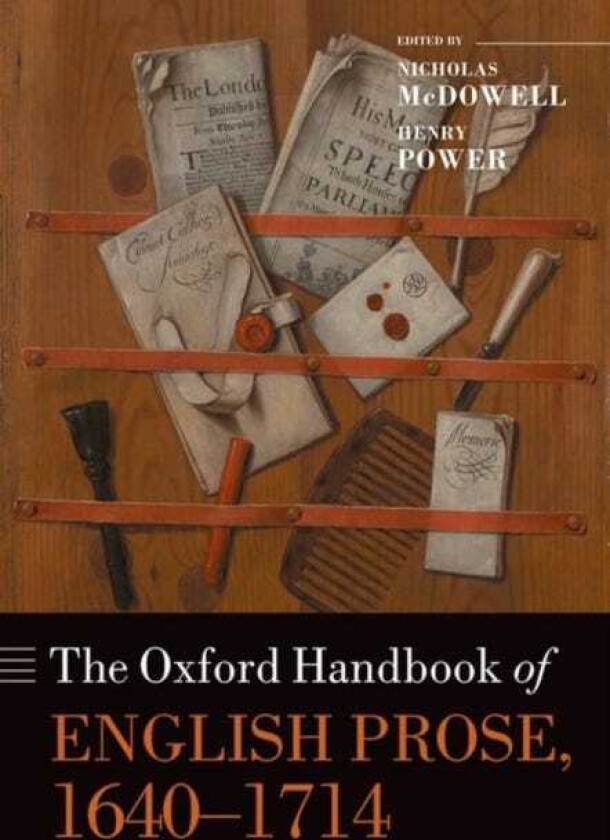 The Oxford Handbook of English Prose, 16401714