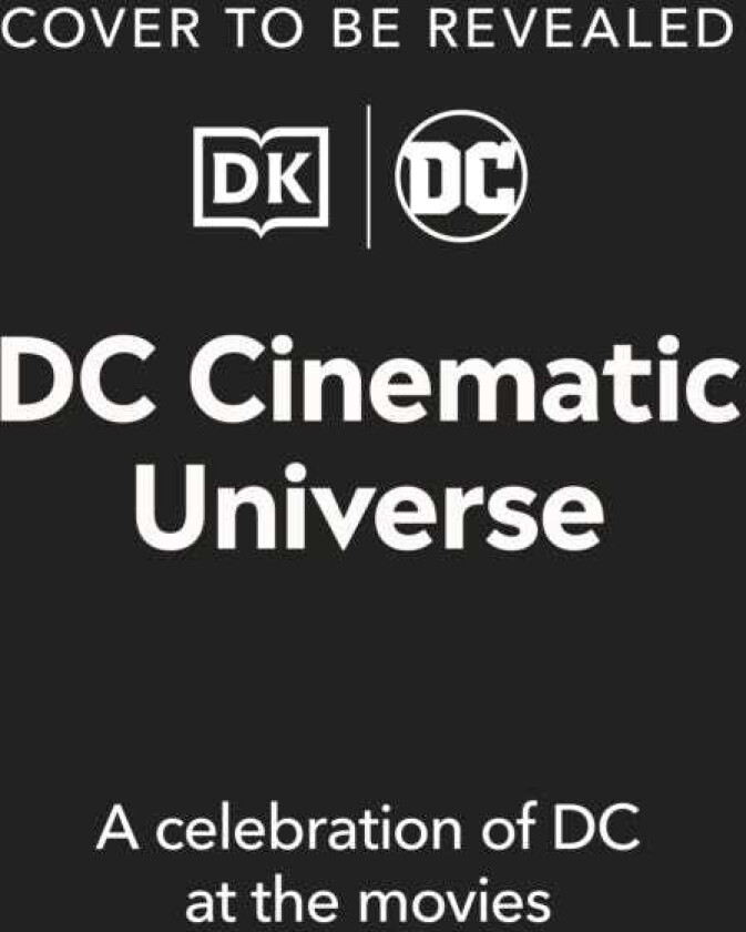 DC Cinematic Universe  A Celebration of DC at the Movies
