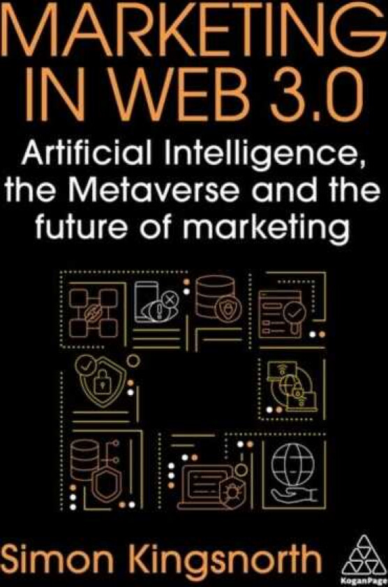 Marketing in Web 3.0 Artificial Intelligence, the Metaverse and the Future of Marketing
