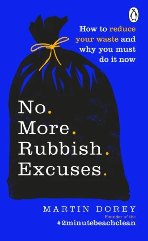 No More Rubbish Excuses av Martin Dorey