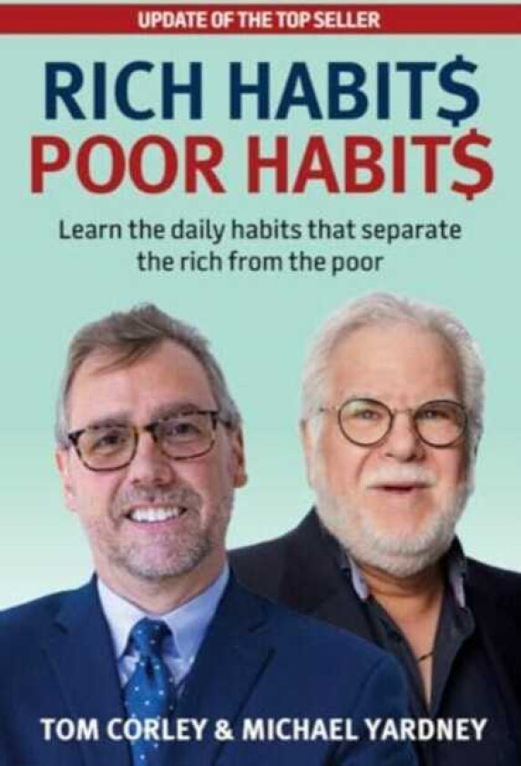 Rich Habits Poor Habits Learn the Daily Habits That Separate the Rich from the Poor