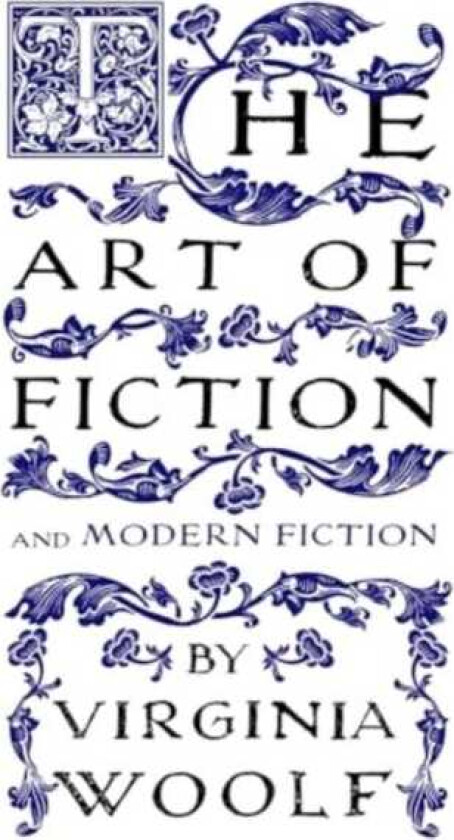 The Art of Fiction and Modern Fiction