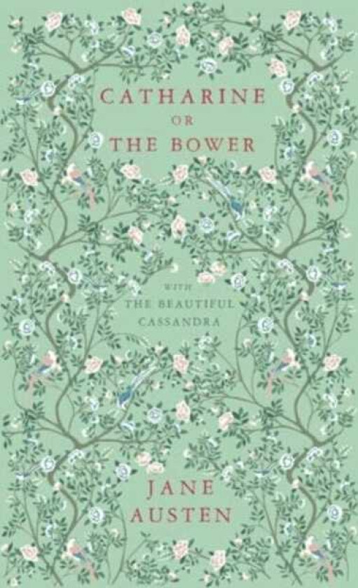 Catharine, or The Bower And The Beautiful Cassandra