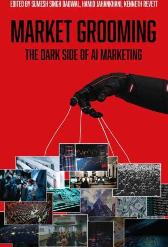 Market Grooming The Dark Side of AI Marketing