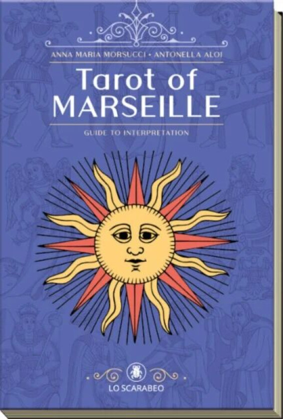 Tarot of Marseille av Anna Maria (Anna Maria Morsucci) Morsucci, Antonella (Antonella Aloi) Aloi