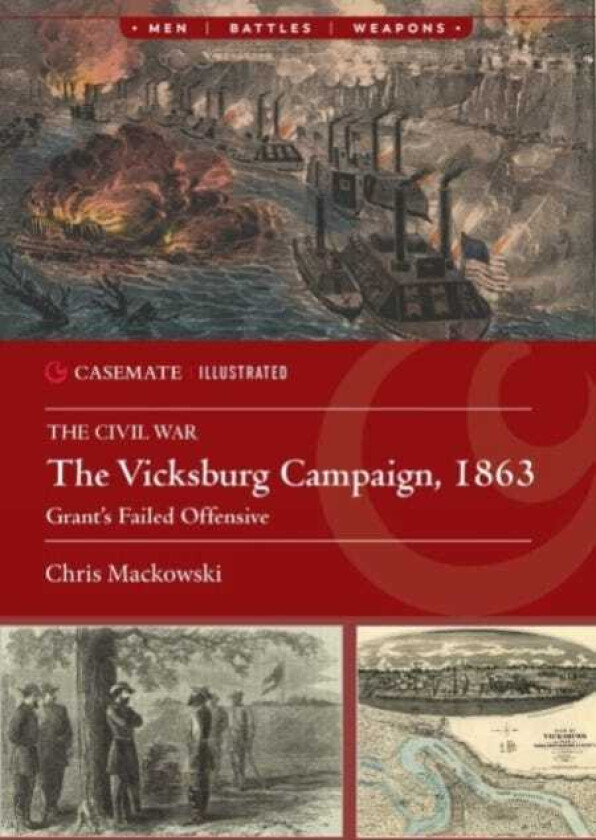The Vicksburg Campaign, 1863 Grant's Failed Offensives