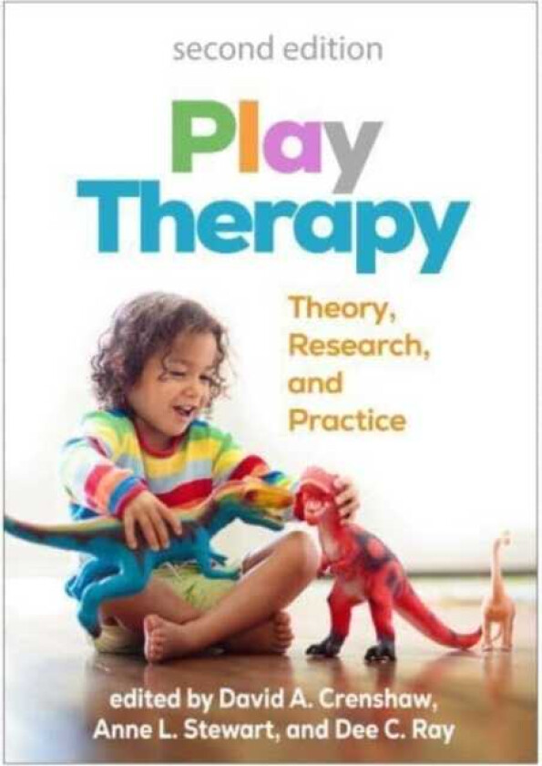 Play Therapy, Second Edition Theory, Research, and Practice