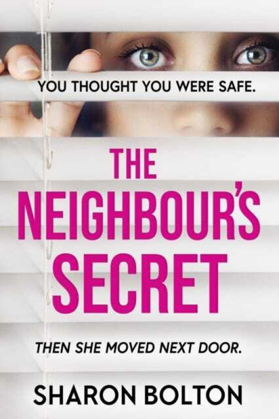 The Neighbour's Secret The perfect autumn thriller novel to curl up with and read late into the night